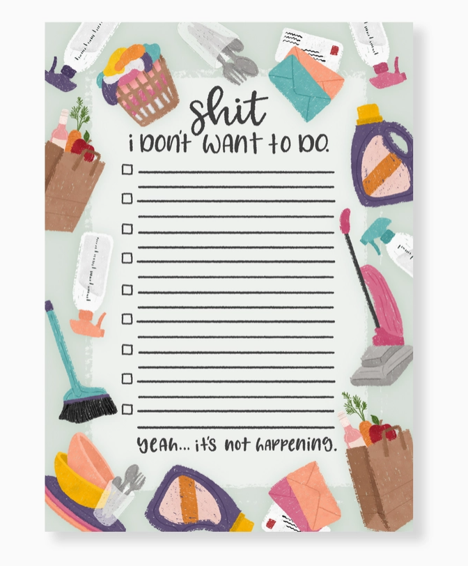 Shit I Don't Want to Do