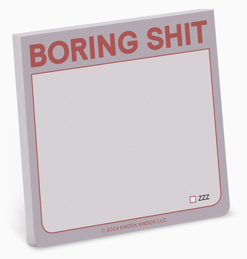 Sticky Notes - Boring Shit