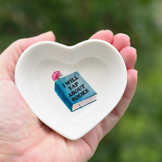 Ceramic dish - I will yap about books