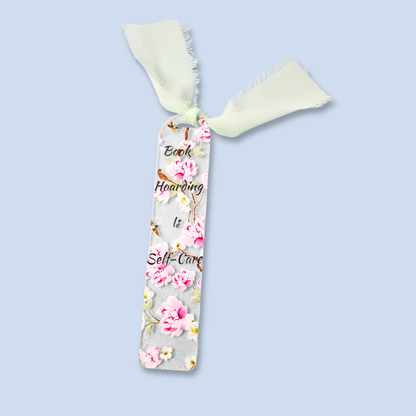 Acrylic Bookmark - Book Hoarding is Self Care