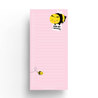 Bee Fuck off I Am Buzzy To Do List Notepad