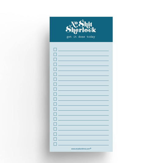No Shit Sherlock Get It Done Today Notepad – Sarcastic To-Do List | 3.5" x 8.5" | 50 Sheets by Studio Inktvis