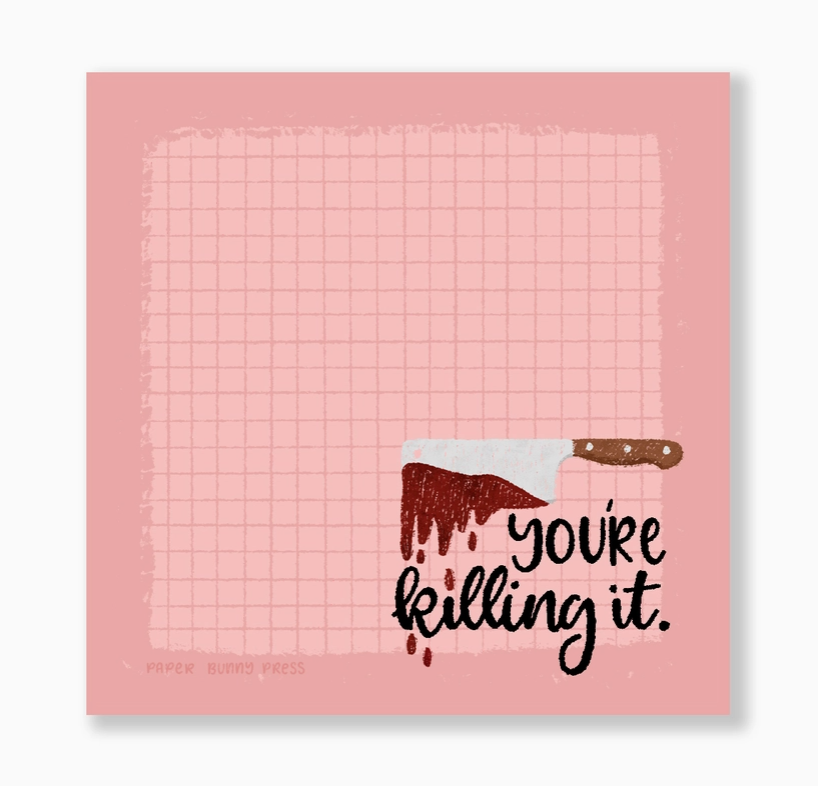 Sticky Notes - You're Killing It