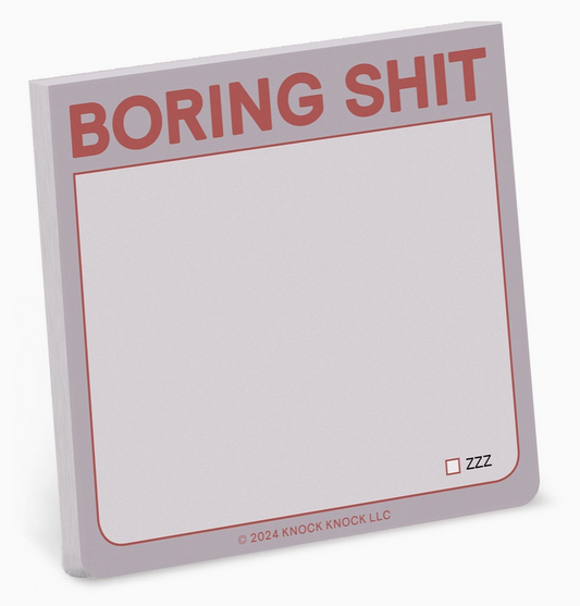 Sticky Notes - Boring Shit