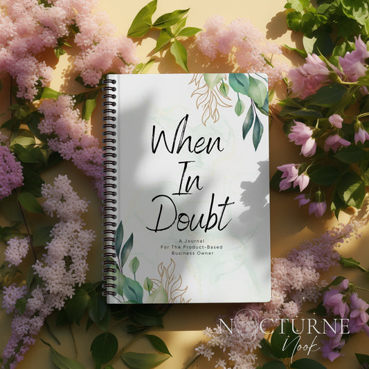 When In Doubt - Self Care Journal for Product Based Business Owners