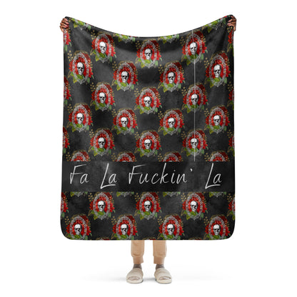 Fa La Fuckin' La Sherpa Blanket