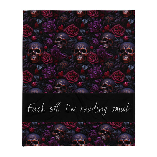 Fuck Off, I'm Reading Smut Throw Blanket - Gift For Reader